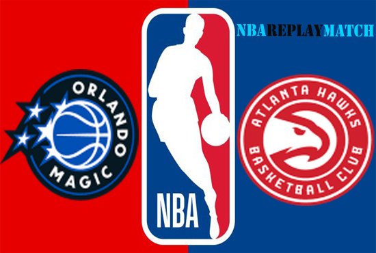 Orlando Magic vs Atlanta Hawks full match replay nba