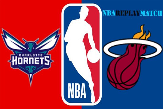 Charlotte Hornets vs Miami Heat full match replay basket ball