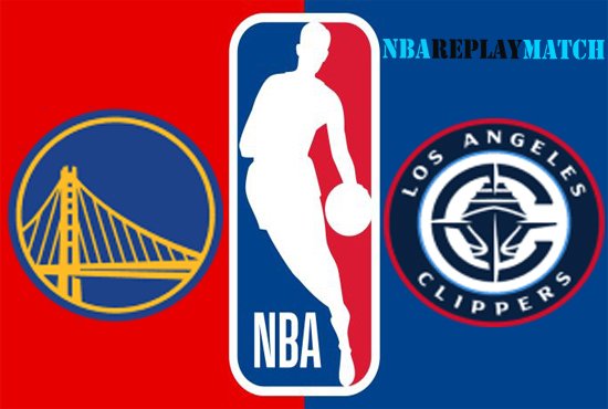 Los Angeles Clippers vs Golden State Warriors full match replay basket ball