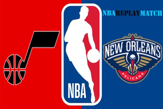 New Orleans Pelicans vs Utah Jazz full match replay nba