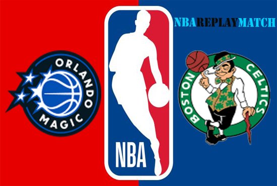 Boston Celtics vs Orlando Magic full match replay basket ball