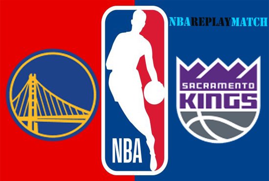 Golden State Warriors vs Sacramento Kings full match replay nba