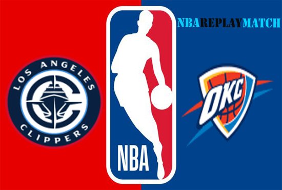 Los Angeles Clippers vs Oklahoma City Thunder full match replay nba