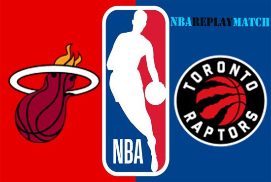 Toronto Raptors vs Miami Heat full match replay nba