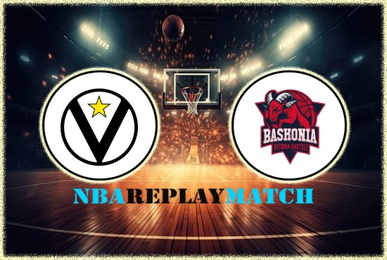 Virtus Bologna vs Baskonia Vitoria full match replay nba