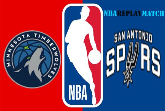San Antonio Spurs vs Minnesota Timberwolves full match replay basket ball